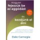 Hogyan fejezzük be az aggódást és kezdjünk el élni   18.95 + 1.95 Royal Mail